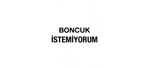 Boncuk İstemiyorum